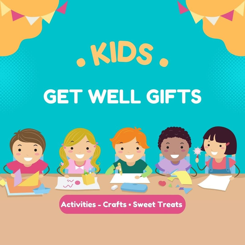 The Best Get Well Gifts for Kids - Ultimate Guide - Glitter Baskets