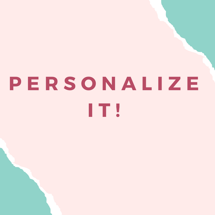 Personalize it 